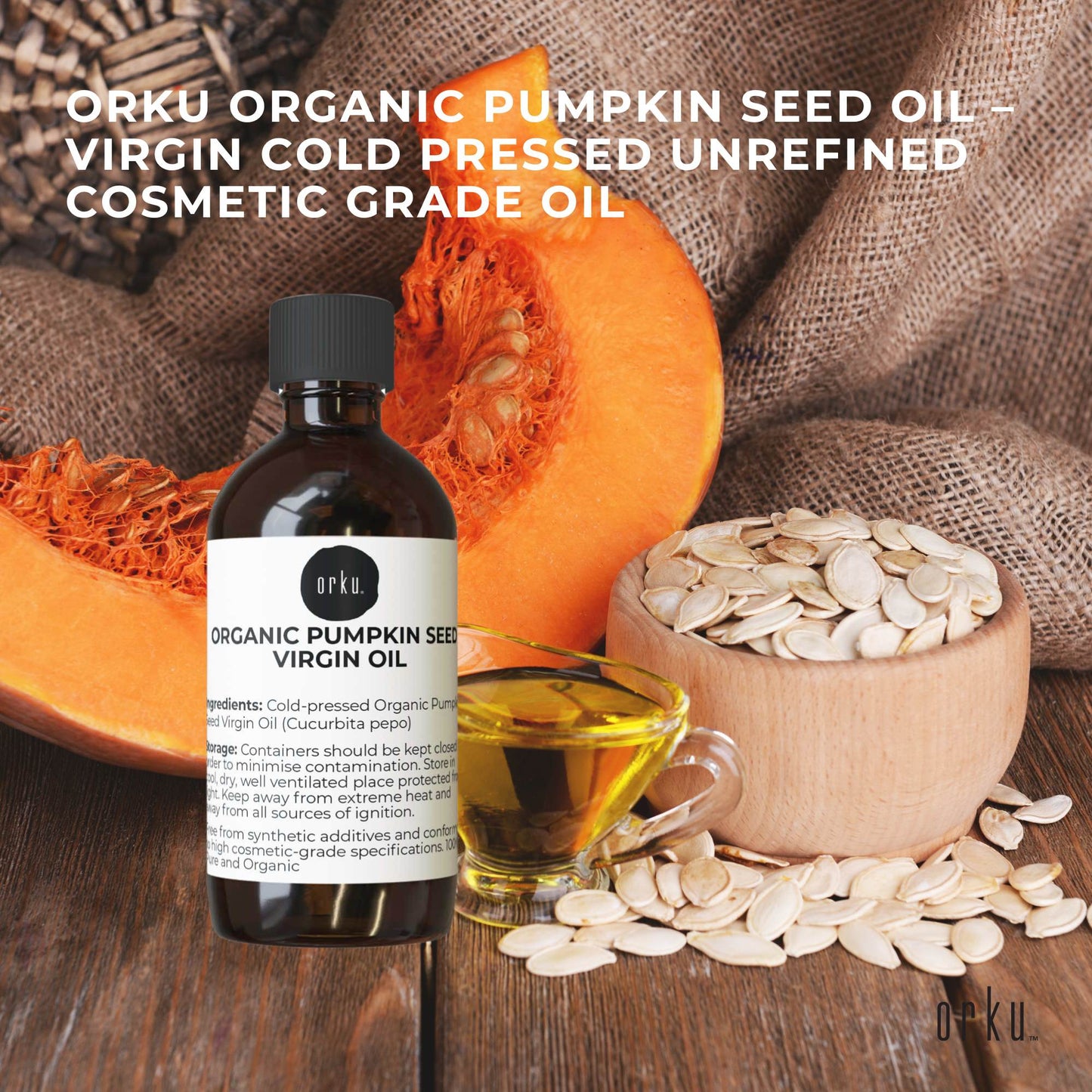 Orku 250ml Organic Pumpkin Seed Virgin Oil Cold Pressed Cosmetic Grade